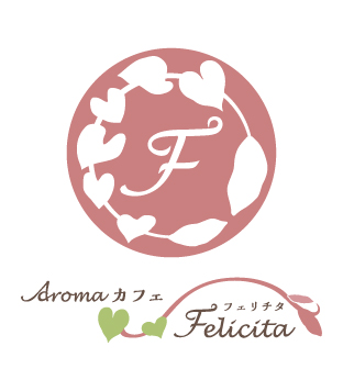 Aromaカフェ　Felicita